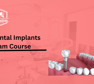 Dental Implants Exam Course