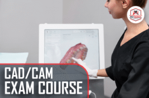 CAD/CAM Exam Course